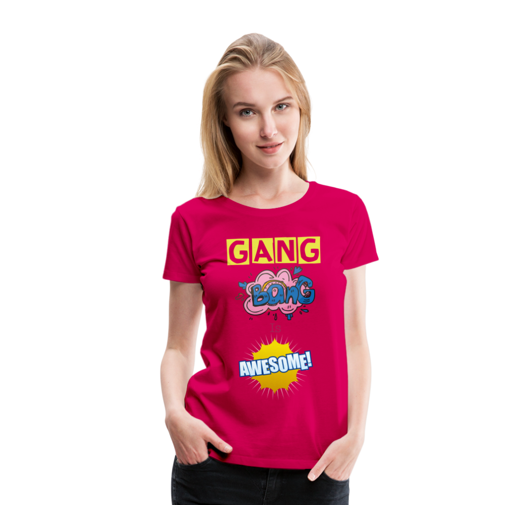 Camiseta premium mujer"gang bang" - dark pink