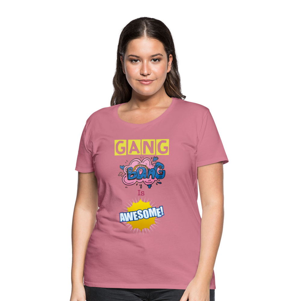 Camiseta premium mujer"gang bang" - mauve
