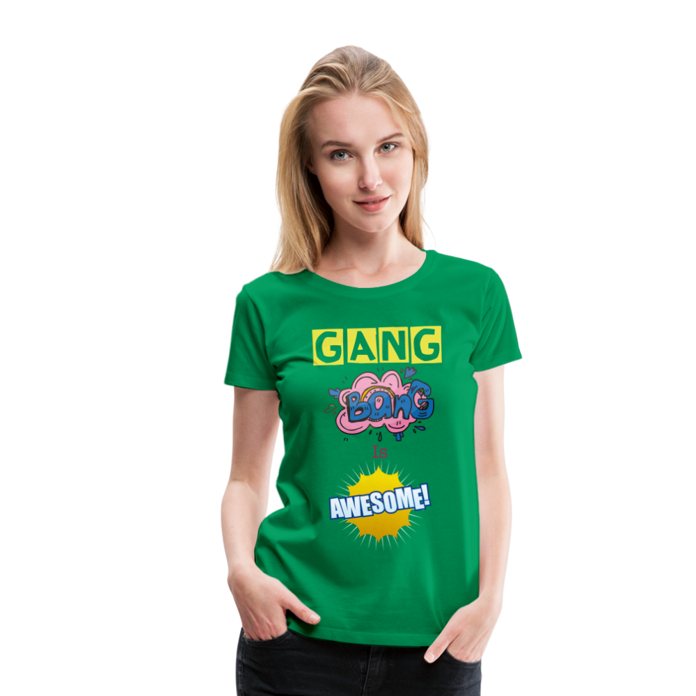 Camiseta premium mujer"gang bang" - kelly green