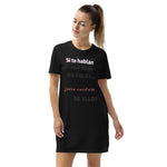 T-Shirt-Kleid aus Bio-Baumwolle "Wenn sie schlecht über dich reden, glaube ihnen"