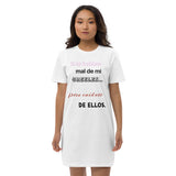 T-Shirt-Kleid aus Bio-Baumwolle "Wenn sie schlecht über dich reden, glaube ihnen"