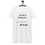 Vestido camiseta de algodón orgánico"Si te hablan mal creeles"