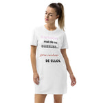 T-Shirt-Kleid aus Bio-Baumwolle "Wenn sie schlecht über dich reden, glaube ihnen"