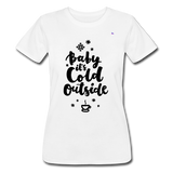 Women’s Slim-Fit T-shirt Bella + Canvas"baby it¨s cold outside" - blanco