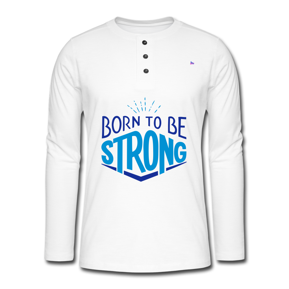 Henley long-sleeved shirt "born to be strong" - blanco
