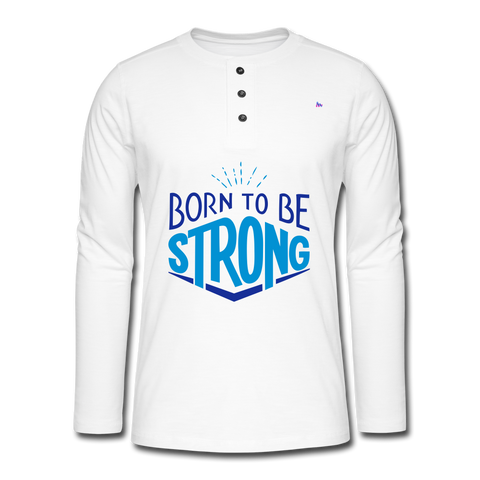 Henley long-sleeved shirt "born to be strong" - blanco