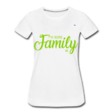 Camiseta premium"my family" - white