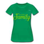 Camiseta premium"my family" - kelly green