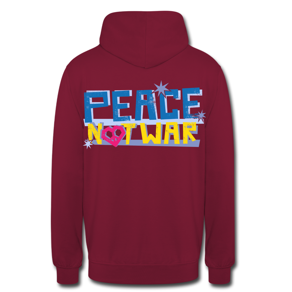 Sudadera con capucha unisex"Peace not war" - bordeaux