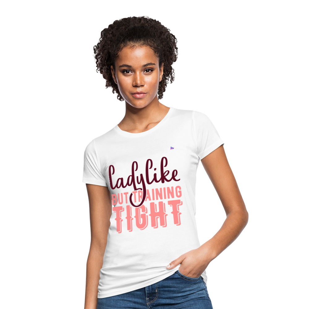 Camiseta ecológica"Ladylike" - white