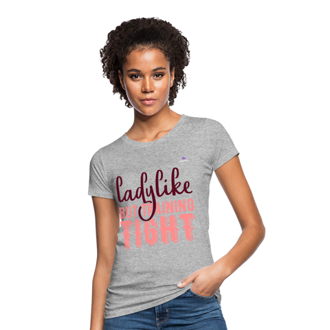 Camiseta ecológica"Ladylike" - heather grey