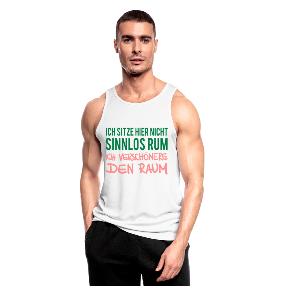Camiseta sin mangas transpirable"Ich sitze hier nicht sinnlos rum ich verschönere" - white