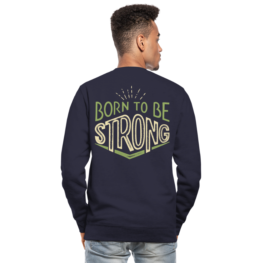 Sudadera unisex"Born to be strong" - navy