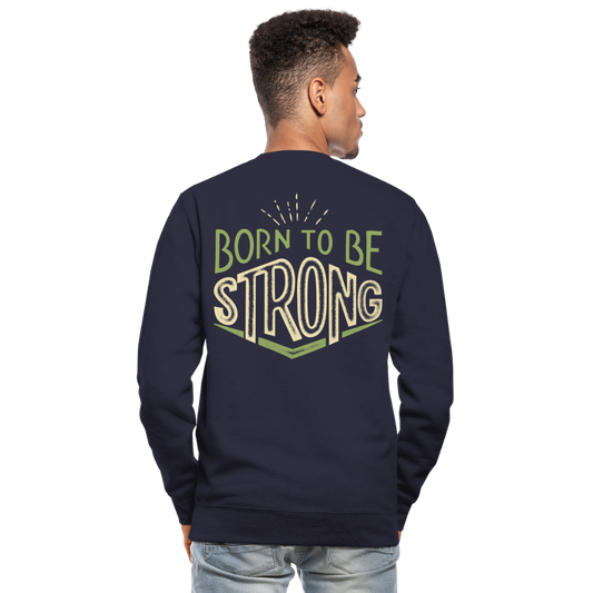 Sudadera unisex"Born to be strong" - navy