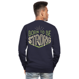 Sudadera unisex"Born to be strong" - navy