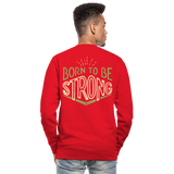 Sudadera unisex"Born to be strong" - red