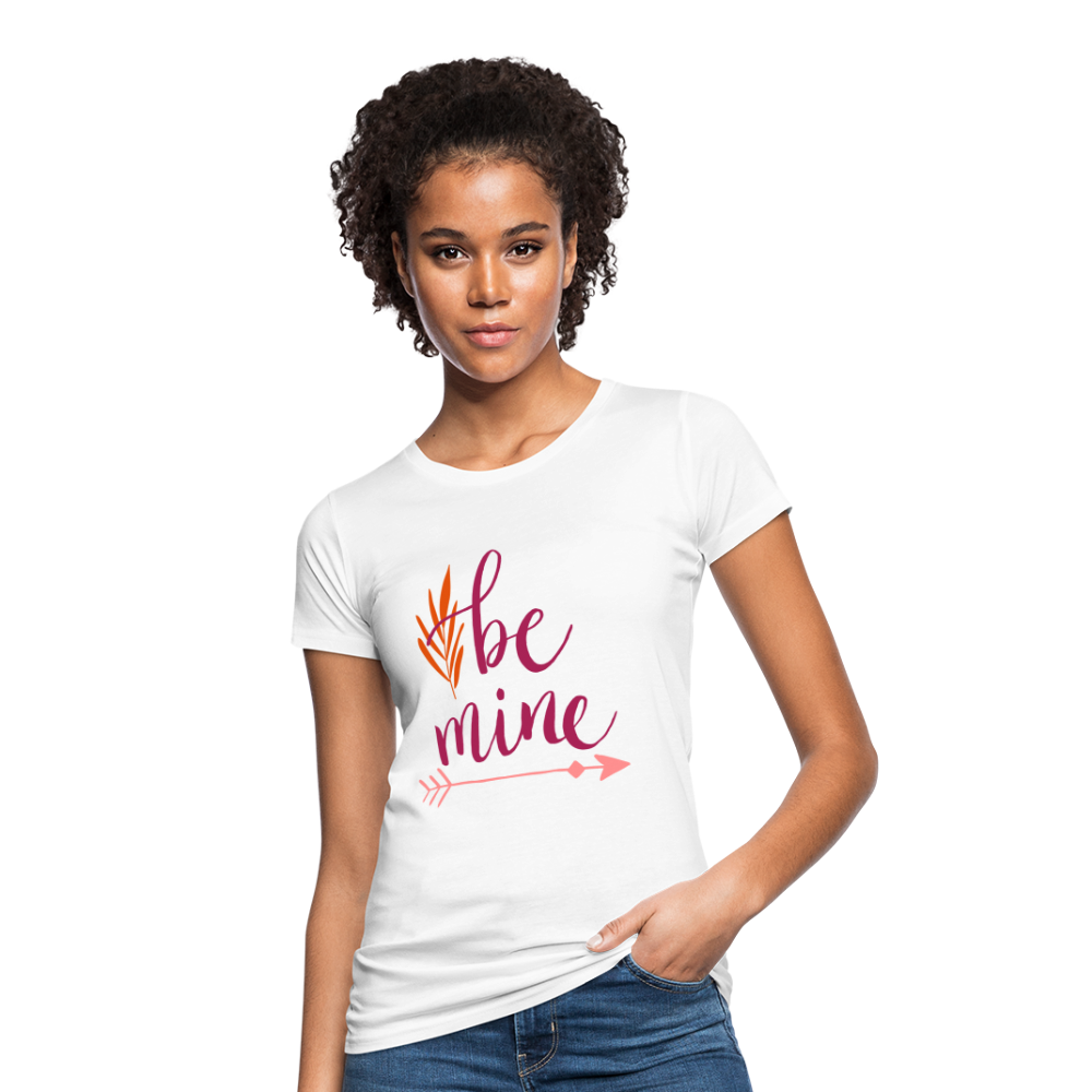 Camiseta ecológica"Be Mine" - white