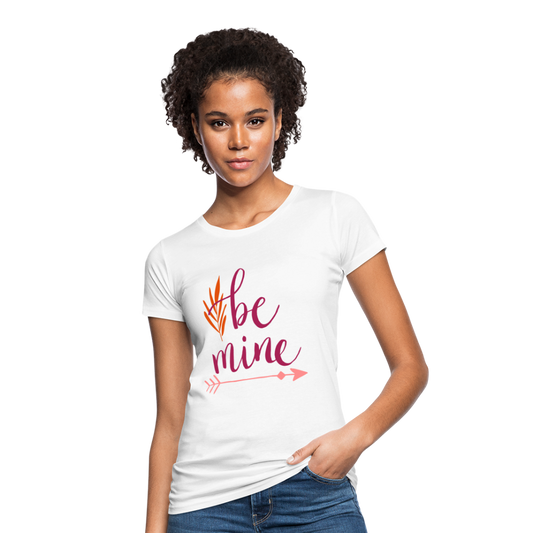 Camiseta ecológica"Be Mine" - white