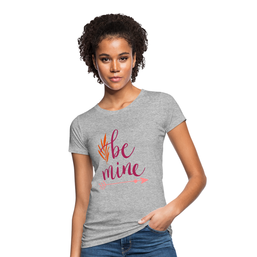 Camiseta ecológica"Be Mine" - heather grey