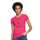 Camiseta ecológica"Be Mine" - neon pink