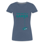 Camiseta premium mujer"Gamer 3" - heather blue