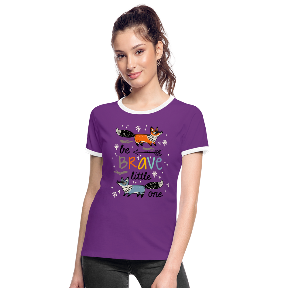 Camiseta contraste mujer"be brave" - purple/white