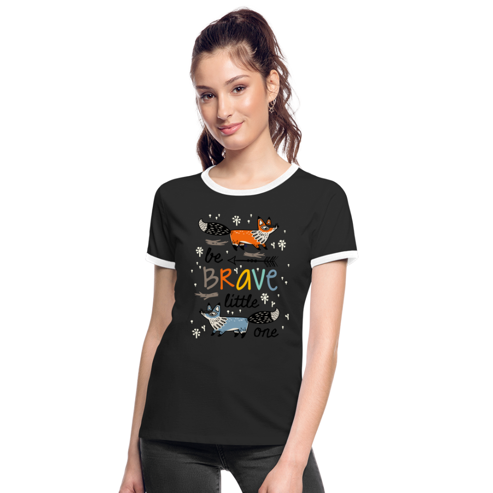 Camiseta contraste mujer"be brave" - black/white