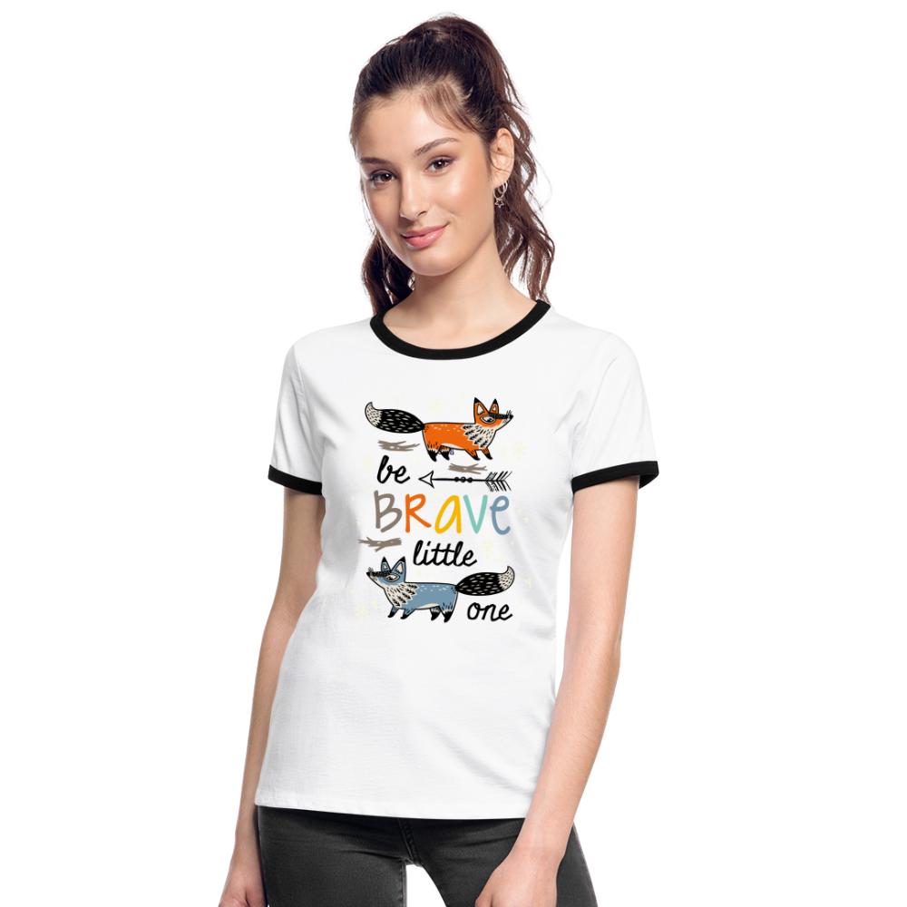 Camiseta contraste mujer"be brave" - white/black