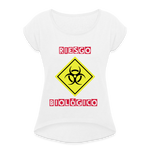 Camiseta con manga enrollada mujer"riesgo biologico" - white