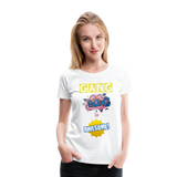 Camiseta premium mujer"gang bang" - white