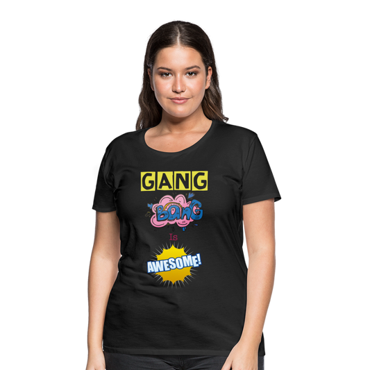 Camiseta premium mujer"gang bang" - black