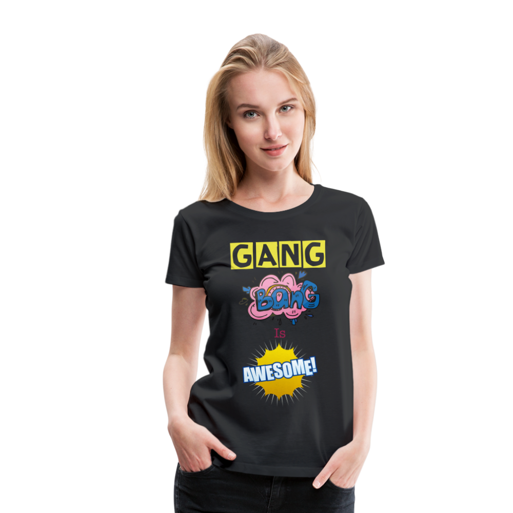 Camiseta premium mujer"gang bang" - black