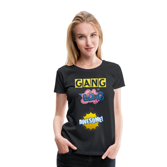 Camiseta premium mujer"gang bang" - black