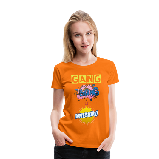 Camiseta premium mujer"gang bang" - orange