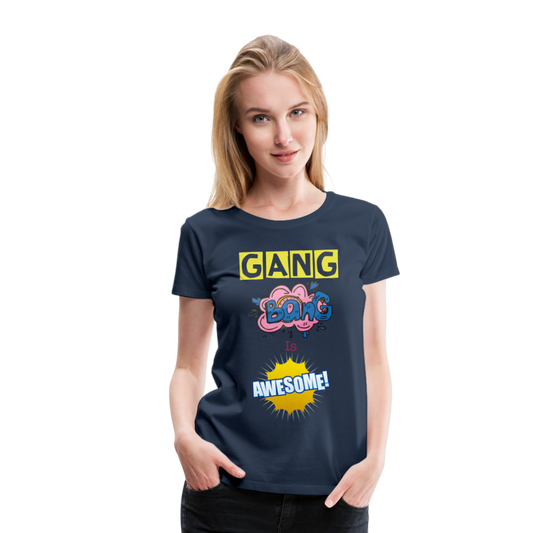 Camiseta premium mujer"gang bang" - navy
