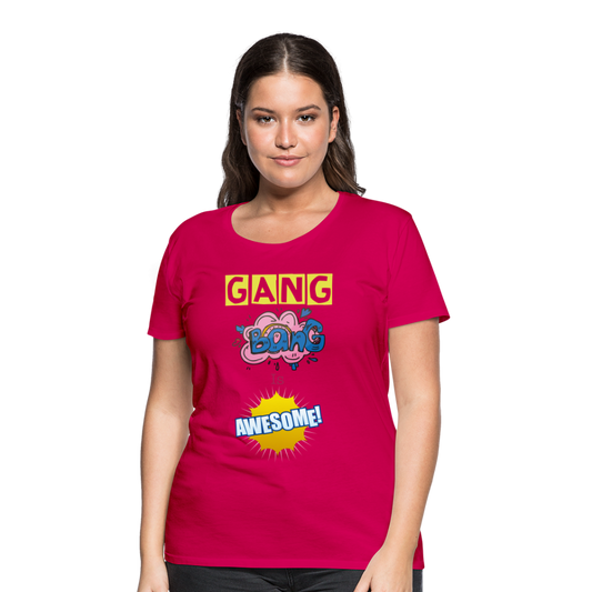 Camiseta premium mujer"gang bang" - dark pink