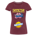 Camiseta premium mujer"gang bang" - heather burgundy