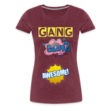 Camiseta premium mujer"gang bang" - heather burgundy