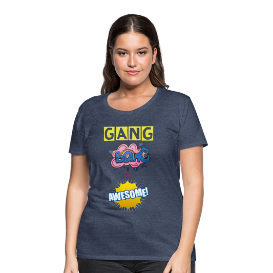 Camiseta premium mujer"gang bang" - heather blue