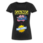 Camiseta premium mujer"gang bang" - charcoal grey