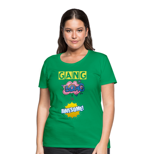 Camiseta premium mujer"gang bang" - kelly green