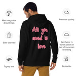 Sudadera con capucha unisex"all you need is love"