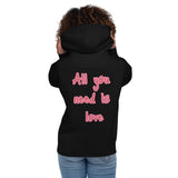 Sudadera con capucha unisex"all you need is love"