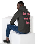 Sudadera con capucha unisex"all you need is love"