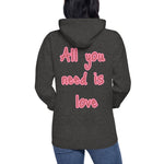 Sudadera con capucha unisex"all you need is love"