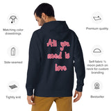 Sudadera con capucha unisex"all you need is love"