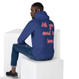 Sudadera con capucha unisex"all you need is love"