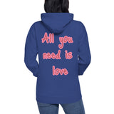 Sudadera con capucha unisex"all you need is love"